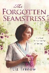 Book review: The Forgotten Seamstress, by Liz Trenow