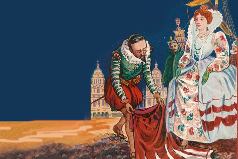 The gallant Sir Walter Raleigh lays down his cloak at the feet of Queen Elizabeth I to prevent her from stepping in the mud The gallant Sir Walter Raleigh lays down his cloak at the feet of Queen Elizabeth I to prevent her from stepping in the mud
