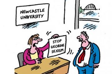 Cartoon of woman sat at a desk at Newcastle University showing a man a sign saying “Stop Geordie sexism”. She says: “It's my pet project.” Cartoon of woman sat at a desk at Newcastle University showing a man a sign saying “Stop Geordie sexism”. She says: “It's my pet project.”