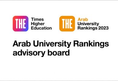 THE's Arab University Ranking advisory board