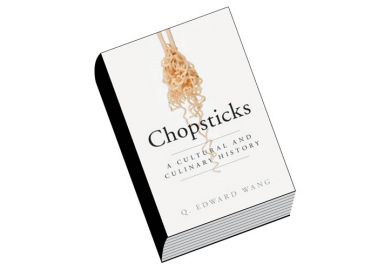 Book review: Chopsticks: A Cultural and Culinary History, by Q. Edward Wang