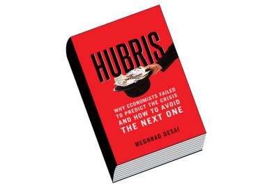Book review: Hubris: Why Economists Failed to Predict the Crisis and How to Avoid the Next One, by Meghnad Desai Book review: Hubris: Why Economists Failed to Predict the Crisis and How to Avoid the Next One, by Meghnad Desai