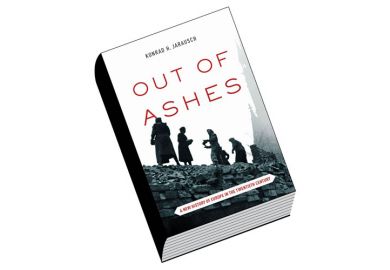Book review: Out of Ashes: A New History of Europe in the Twentieth Century, by Konrad H. Jarausch
