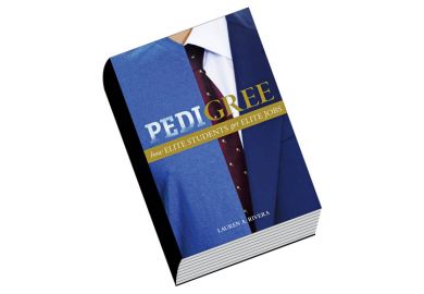 Book review: Pedigree: How Elite Students Get Elite Jobs, by Lauren A. Rivera