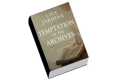 Book review: Temptation in the Archives: Essays in Golden Age Dutch Culture, by Lisa Jardine