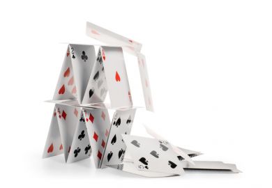 house of cards tenuous precarious risky