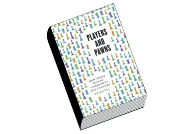 Review: Players and Pawns, by Gary Alan Fine