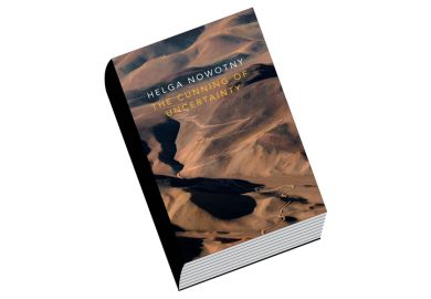 Review: The Cunning of Uncertainty, by Helga Nowotny Review: The Cunning of Uncertainty, by Helga Nowotny