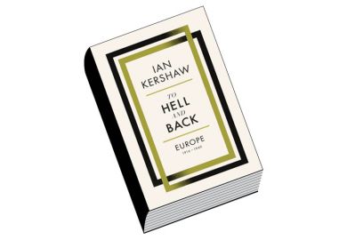 Review: To Hell and Back, by Ian Kershaw