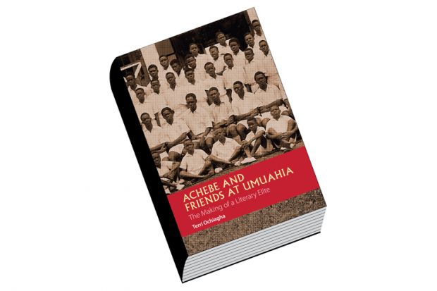 Book review: Achebe and Friends at Umuahia: The Making of a Literary Elite, by Terri Ochiagha Book review: Achebe and Friends at Umuahia: The Making of a Literary Elite, by Terri Ochiagha