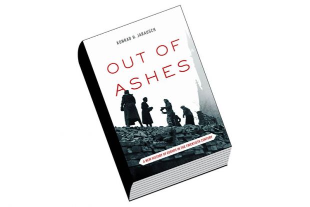 Book review: Out of Ashes: A New History of Europe in the Twentieth Century, by Konrad H. Jarausch Book review: Out of Ashes: A New History of Europe in the Twentieth Century, by Konrad H. Jarausch