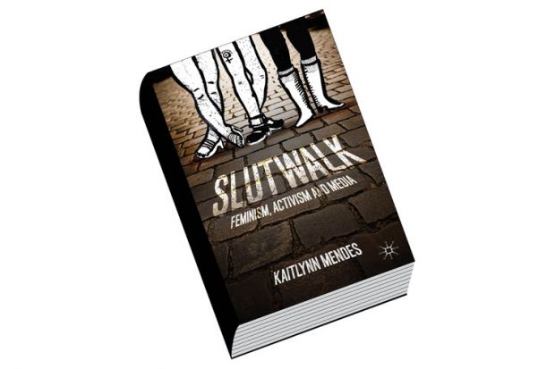 Book review: SlutWalk: Feminism, Activism and Media, by Kaitlynn Mendes Book review: SlutWalk: Feminism, Activism and Media, by Kaitlynn Mendes