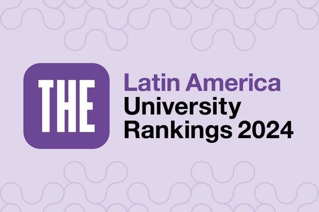 Times Higher Education (THE) Latin America University Rankings 2024