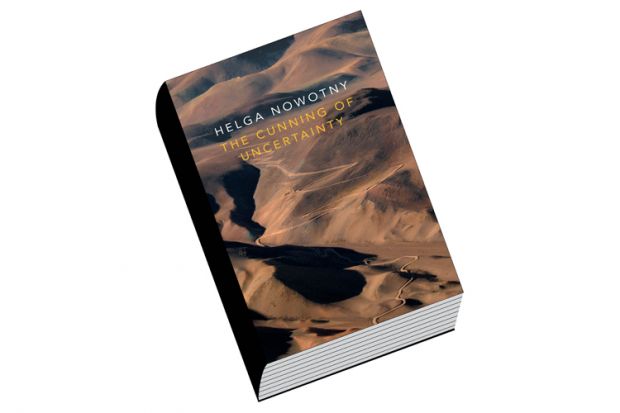 Review: The Cunning of Uncertainty, by Helga Nowotny Review: The Cunning of Uncertainty, by Helga Nowotny