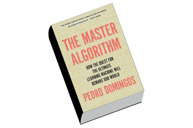 Review: The Master Algorithm, by Pedro Domingos Review: The Master Algorithm, by Pedro Domingos